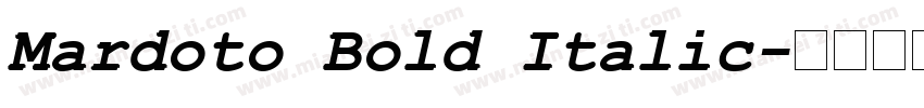 Mardoto Bold Italic字体转换